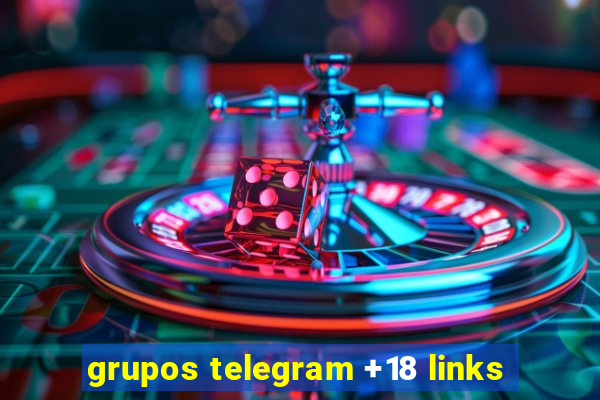 grupos telegram +18 links
